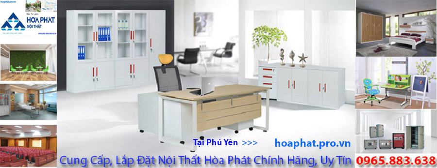 hòa phát pro vn cung cấp nội thất hòa phát chính hãng tại Phú yên