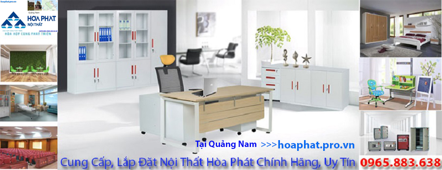 hòa phát pro vn cung cấp nội thất hòa phát chính hãng tại Quảng Nam